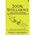 Buku Social Intelligence: Menguak Rahasia Hubungan Antar-manusia yang Sebenarnya