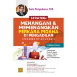 Buku Strategi Menangani Dan Memenangkan Perkara Pidana – Boris Tampubolon (Edisi Kedua)