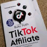 Buku Putih TikTok Affiliate: Strategi Cepat Meraup Untung oleh Suwandi