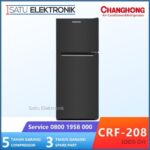 Changhong CRF208 & FTM155: Kulkas 2 Pintu Hemat Energi dengan Garansi Terbaik