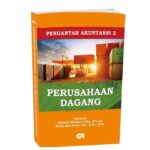 Citra Aditya Bakti Pengantar Akuntansi 2: Buku Panduan Komprehensif Akuntansi Perusahaan Dagang