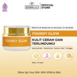 Elfishaskin Foundy Glow Base Makeup: Kulit Cerah Bercahaya dan Terlindungi