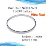 Pure Plate Nickel Steel 3 mm untuk Baterai 18650 – Panjang 1 Meter